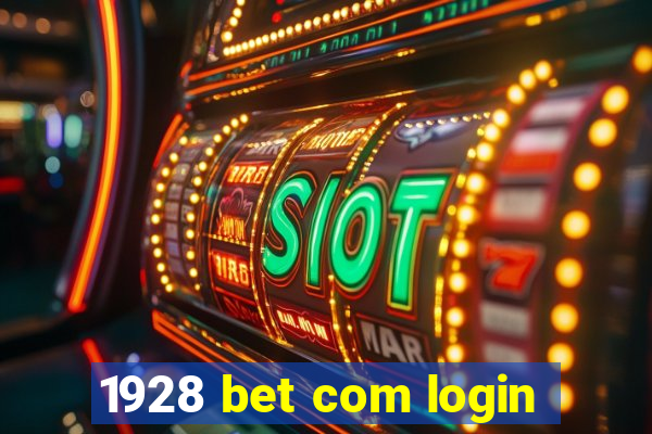 1928 bet com login